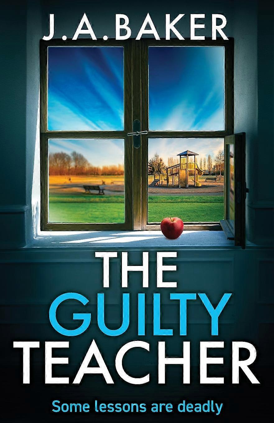 The Guilty Teacher - J. A. Baker