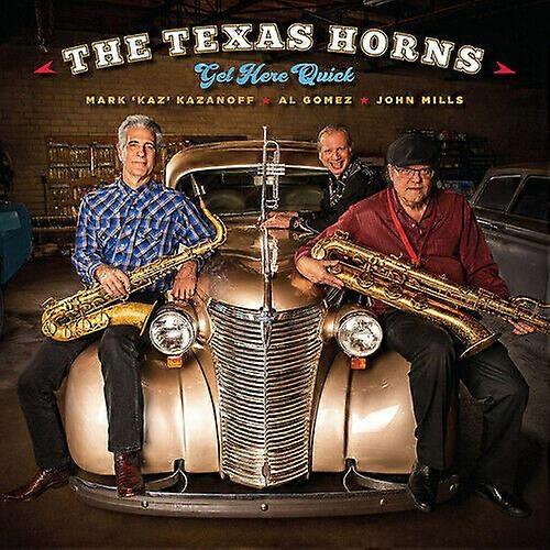 The Texas Horns Get Here Quick CD (2019) NEW