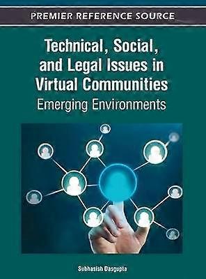 Technical Social and Legal Issues in Virtual Communities