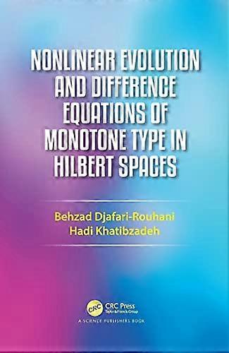 Nonlinear Evolution and Difference Equations of Monotone Type in Hilbert Spaces
