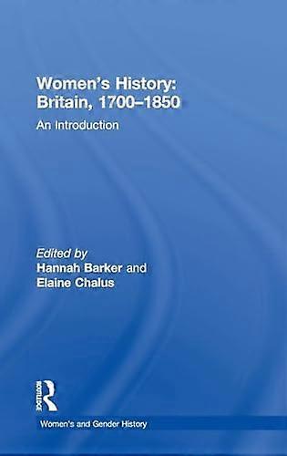 Womens History Britain 1700 1850: An Introduction