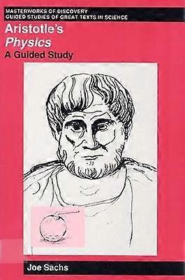 Aristotle`s Physics - A Guided Study