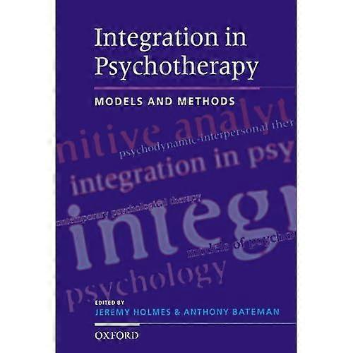 Integration in Psychotherapy: Models and Methods