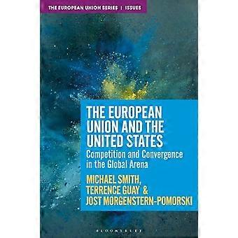 Den europeiske union og USA: Konkurranse, konvergens og krise på den globale arena