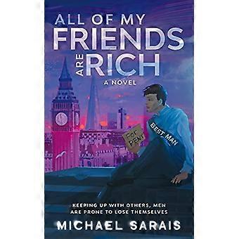 All Of My Friends Are  - Rich
