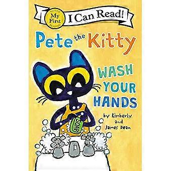 Pete the Kitty: Pese kätesi (ensimmäinen voin lukea kirjan)