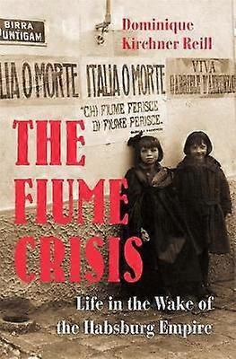 The Fiume Crisis