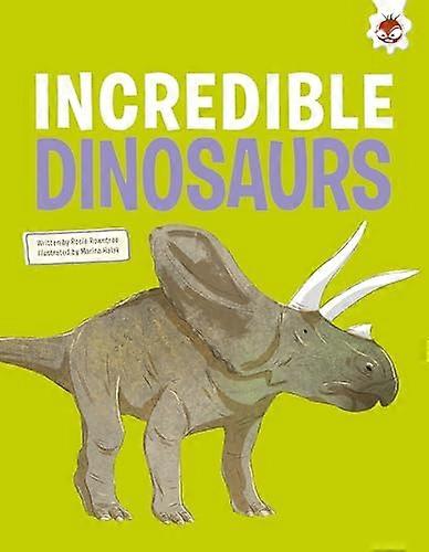 Incredible Dinosaurs