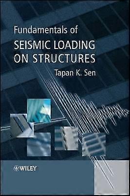 Fundamentals of Seismic Loading on Structures