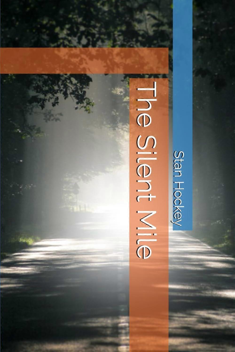 The silent mile