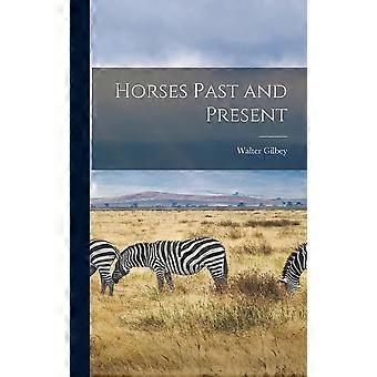 Horses past and present