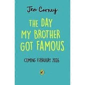 The day my brother got famous