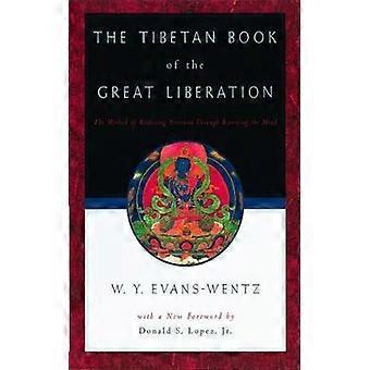 O Livro Tibetano da Grande Libertação ou o Método de Realização do Nirvana - Oxford University Press - Brochura - Livro em Inglês - Ciência, Medicina