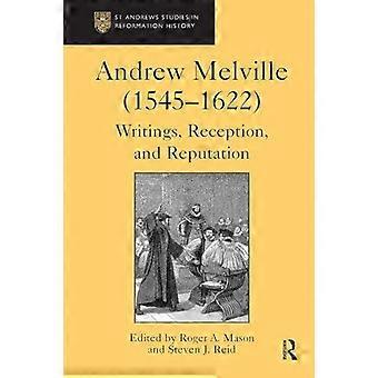 Andrew Melville 1545-1622 Writings Reception And Reputation - Steven J. Reid - Paperback - en Book
