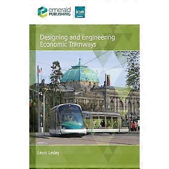 Designing and Engineering Economic Tramways