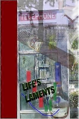 Les lamentations de la vie