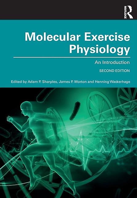 Molecular Exercise Physiology - Taylor & Francis Ltd - Physiology - Taylor & Francis Ltd - Paperback