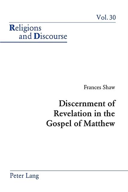 Discernment Of Revelation In The Gospel Of Matthew Paperback Book