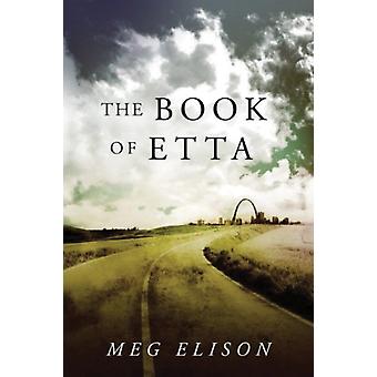 Book Of Etta - Meg Elison