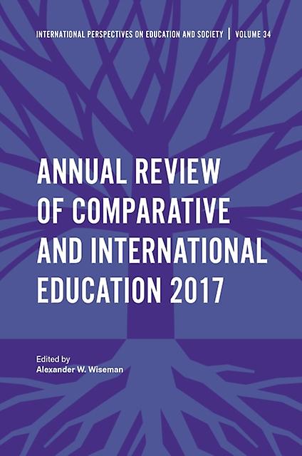 Annual Review Of Comparative And International Education 2017 Hardback Book