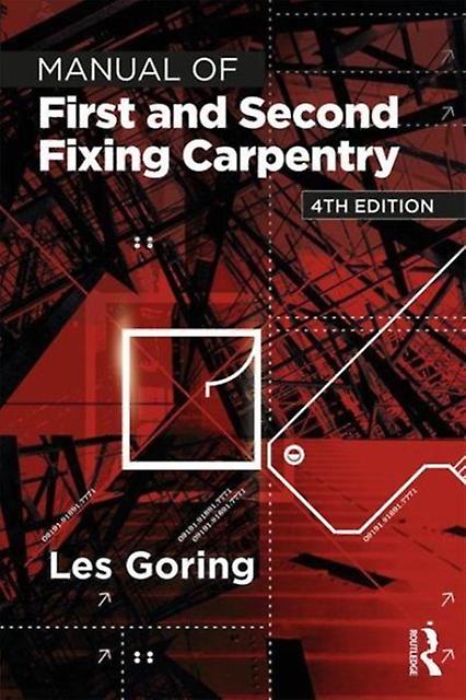 Manual Of First And Second Fixing Carpentry by Les Goring Paperback