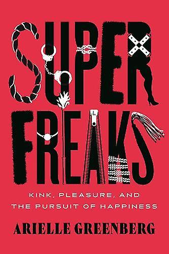 Superfreaks by Arielle Greenberg Paperback