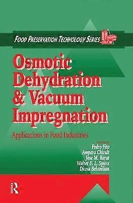 Osmotic Dehydration and Vacuum Impregnation