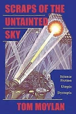 Scraps Of The Untainted Sky