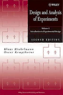 Design and Analysis of Experiments Volume 1
