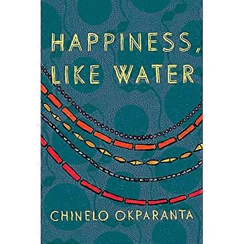 Happiness, Like Water