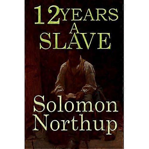 Twelve Years a Slave