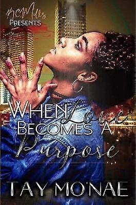 When Love Becomes A Purpose