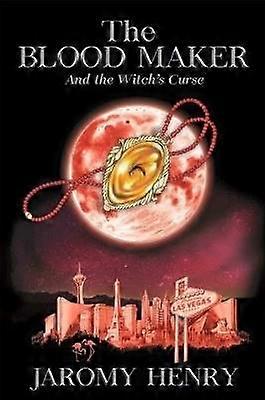The Blood Maker and the Witch's Curse