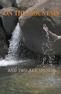 On the Mountain and Two Are Missing