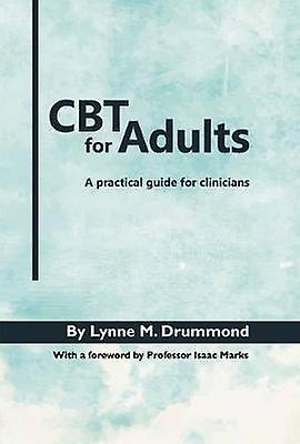 CBT for Adults by Lynne M. Drummond