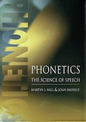Phonetics: The Science of Speech