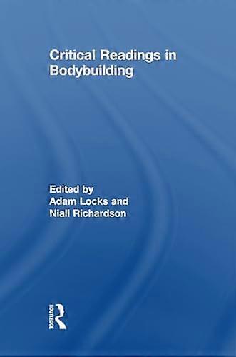 Critical Readings in Bodybuilding