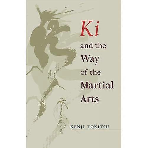 Ki und der Weg der Kampfkünste