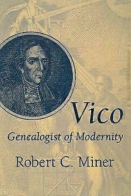 Vico Genealogist of Modernity