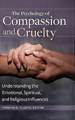 La psicología de la compasión y la crueldad