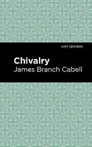 Chivalry - James Branch Cabell