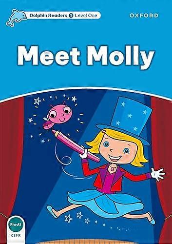Dolphin Readers Level 1: Meet Molly