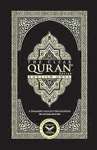 The Clear Quran English Only2 Column Layoutpaperback by Mustafa Khattab Paperback