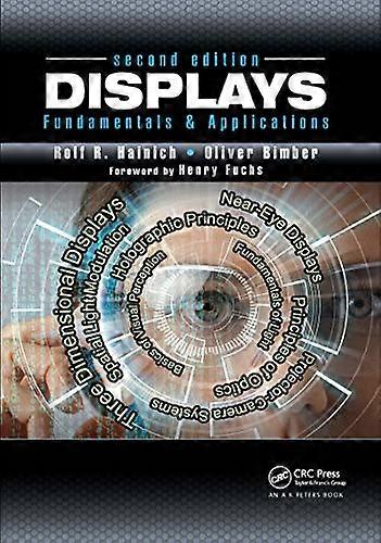 Displays: Fundamentals & Applications, Second Edition