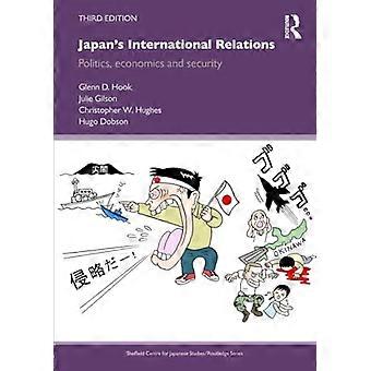 Japan's International Relations: Politics, Economics and Security