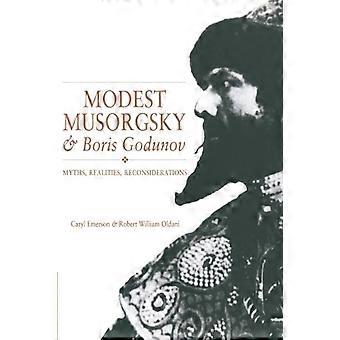Modest Musorgsky und Boris Godunow: Mythen, Realitäten, Neubetrachtungen
