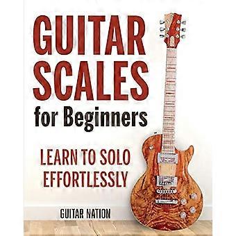 Gitaartoonladders voor beginners: leer moeiteloos te soleren