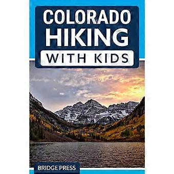 Colorado vaellus lasten kanssa