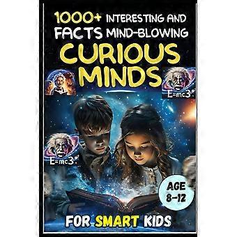 Science curious kids mind-blowing facts did you know 1500 amazing hilarious science facts for game night fun perfect for family game nights, bedtime r