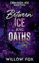 Between ice and oaths